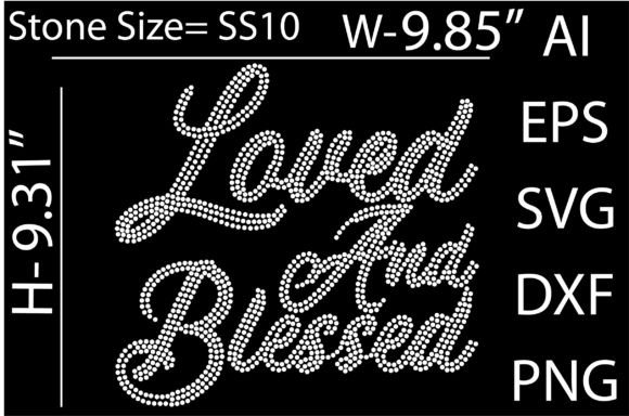 Understanding Loved and Blessed Rhinestone Templates for Custom Projects
